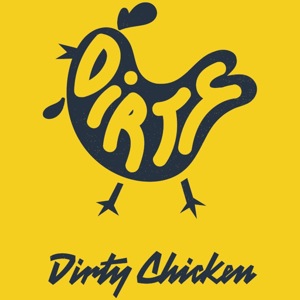 Dirty Chicken